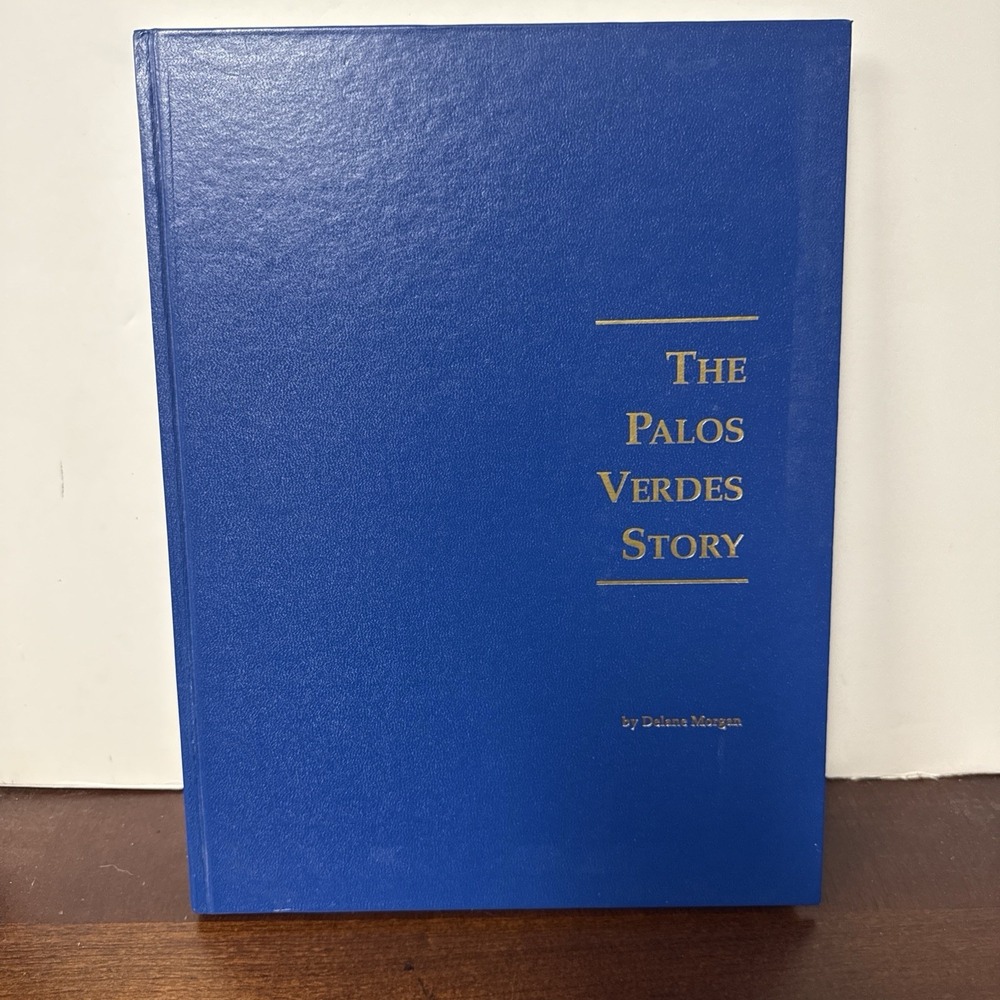 The Palos Verdes Story - Second Edition